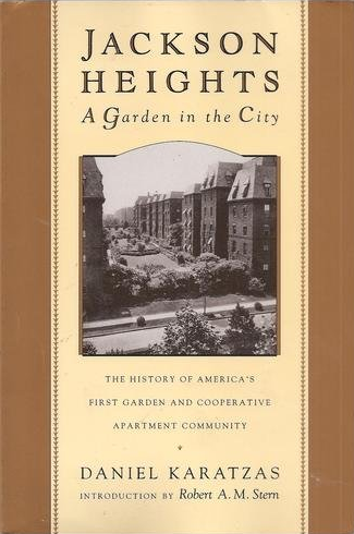 Jackson Heights: A Garden in the City by Daniel Karatzas